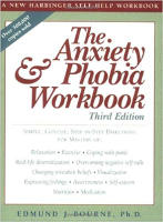The Anxiety and Phobia Workbook
