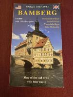 World treasure Bamberg : a guide to the historic old city with day trips in the region ; [Weissenstein Palace, Seehof Palace, Vierzehnheiligen, Banz Monastery]