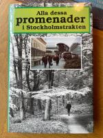 Alla dessa promenader i Stockholmstrakten