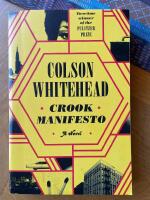 Crook Manifesto : A Novel
