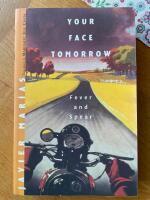 Fever and Spear : Your Face Tomorrow - Volume One