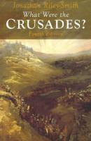 What Were the Crusades?