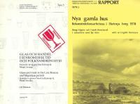 Glas och handel i senromersk tid och folkvandringstid. En studie kring glas fr&aring;n Eketorp-II, &Ouml;land, Sverige (sign.) / Nya gamla hus. Rekonstruktionsarbetena i Eketorps borg 1978 (2 vol.)