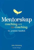 Mentorskap - coaching och co-coaching. En praktisk handbok