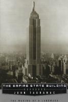 The Empire State Building. The Making of a Landmark