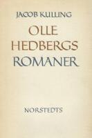 Olle Hedbergs romaner. Moraliska och religi&ouml;sa problem