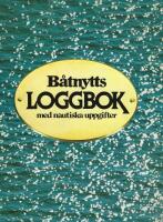 B&aring;tnytts loggbok - med nautiska uppgifter