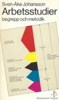 Arbetsstudier - begrepp och metodik