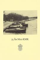 75 &aring;r med KMK