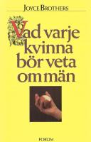 Vad varje kvinna b&ouml;r veta om m&auml;n