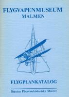 Flygvapenmuseum Malmen. Flygplankatalog