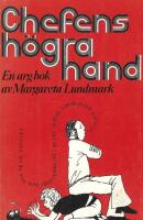 Chefens h&ouml;gra hand. En arg bok