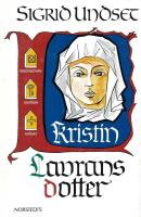 Kristin Lavransdotter. Brudkronan / Husfrun / Korset