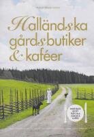 Hall&auml;ndska g&aring;rdsbutiker & kaf&eacute;er