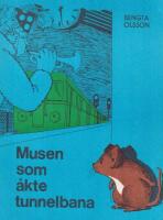 Musen som &aring;kte tunnelbana