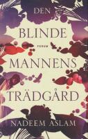 Den blinde mannens tr&auml;dg&aring;rd