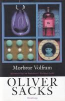 Morbror Volfram. Minnen fr&aring;n en barndom i kemins v&auml;rld