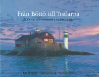 Fr&aring;n B&ouml;tt&ouml; till Tistlarna. Mat och m&auml;nniskor i Sk&auml;rg&aring;rden