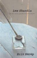 Lex Skandia. Om den verkliga Skandiaskandalen