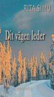 Dit v&auml;gen leder (sign.)