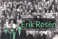 Erik Ros&eacute;n. Radikal f&ouml;rnyare av svensk glaskonst