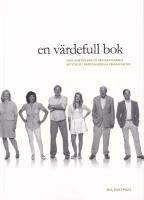 En v&auml;rdefull bok. Hemligheten bakom v&auml;rderingarnas betydelse i framg&aring;ngsrika verksamheter