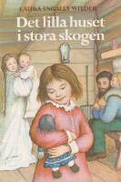 Det lilla huset i stora skogen