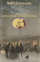 En oscariansk skandal. Sherlock Holmes i Stockholm