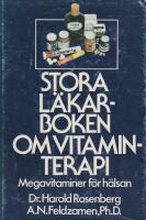 Stora l&auml;karboken om vitaminterapi. Megavitaminer f&ouml;r h&auml;lsan