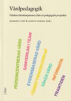 V&aring;rdpedagogik. V&aring;rdens k&auml;rnkompetenser fr&aring;n ett pedagogiskt perspektiv