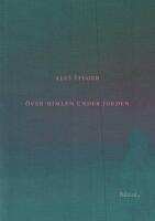 &Ouml;ver himlen under jorden