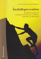 &Aring;terfallsprevention. F&auml;rdighetstr&auml;ning vid missbruk och beroende av alkohol, narkotika och l&auml;kemedel