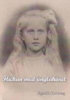 Flickan med &auml;nglah&aring;ret. En biografi skriven som en kortroman