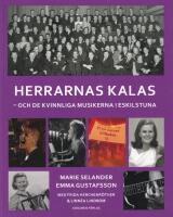 Herrarnas kalas - och de kvinnliga musikerna i Eskilstuna