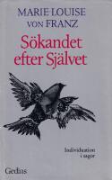 S&ouml;kandet efter Sj&auml;lvet. Individuation i sagor