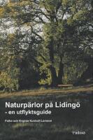 Naturp&auml;rlor p&aring; Liding&ouml; - en utflyktsguide