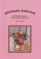 Stickade bakverk. Stickbeskrivningar till tio l&auml;ckra bakverk!