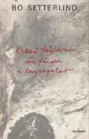 Ocks&aring; f&aring;glarna &auml;r f&aring;ngar i sorgespelet. Dikter