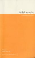 Religionsm&ouml;te. Ekumeniska dokument