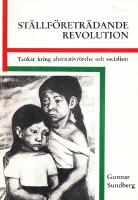 Ställföreträdande revolution. Tankar kring alternativrörelse och socialism