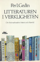 Litteraturen i verkligheten. Om bokmarknadens historia och framtid (sign.)