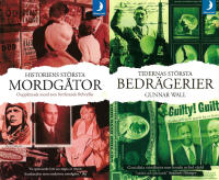 Historiens st&ouml;rsta mordg&aring;tor. Ouppklara mord som fortfarande f&ouml;rbryllar / Tidernas st&ouml;rsta bedr&auml;gerier (2 vol.)