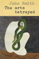 The Arts Betrayed
