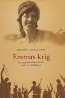 Emmas krig. En sann historia om k&auml;rlek, svek och d&ouml;d i Sudan