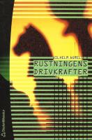 Rustningens drivkrafter