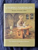 Utopin i vardagen : en v&auml;nbok till Elisabeth Mans&eacute;n