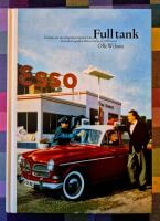 Full Tank : en bok v&aring;ra bensinstationer fr&aring;n Svensk-Engelska Mineralolje AB till Preem