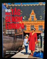 Nya med t&aring;g genom Europa : elva rutter och 650 tips