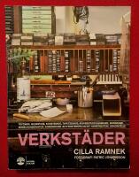 Verkst&auml;der : tryckeri, bilservice, konstsmide, tapetserare, fiskebetestillverkare, skomakeri, m&ouml;belkonservator, korgmakare, blyf&ouml;nsterspecialst, konstgjuteri, deoratelj&eacute;