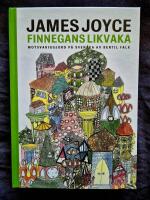 Finnegans likvaka. Motsvariggjord p&aring; svenska av Bertil Falk